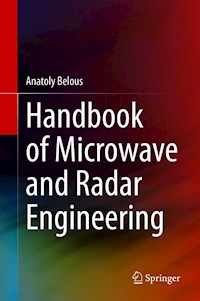 Handbook of Microwave and Radar Engineering - Anatoly Belous - E-Book