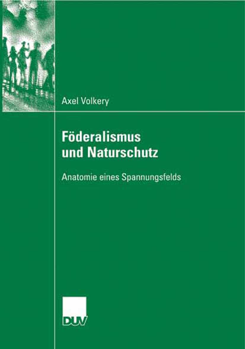Föderalismus und Naturschutz - Axel Volkery - E-Book