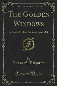 The Golden Windows - Laura E. Richards - E-Book