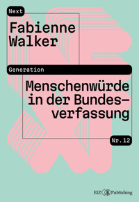 Menschenwürde in der Bundesverfassung - Fabienne Walker - E-Book