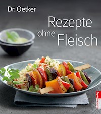 Rezepte ohne Fleisch - Dr. Oetker - E-Book