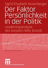 Der Faktor Persönlichkeit in der Politik - Sigrid Elisabeth Rosenberger - E-Book