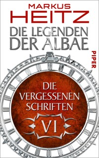 Die Vergessenen Schriften 6 - Markus Heitz - E-Book