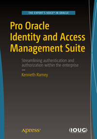 Pro Oracle Identity and Access Management Suite - Kenneth Ramey - E-Book