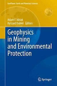 Geophysics in Mining and Environmental Protection -  - E-Book