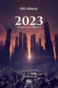 2023 - Tome 1 - Téo Démos - E-Book