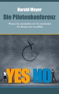 Die Pilotenkonferenz - Dr. Harald Mayer - E-Book