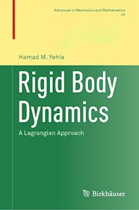 Rigid Body Dynamics - Hamad M. Yehia - E-Book