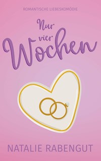 Nur vier Wochen - Natalie Rabengut - E-Book + Hörbuch