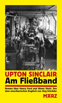 Am Fließband - Upton Sinclair - E-Book