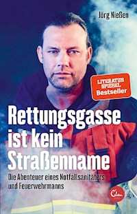 Rettungsgasse ist kein Straßenname - Jörg Nießen - E-Book