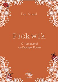 Pickwik - Tome 0 - Eva Giraud - E-Book