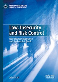 Law, Insecurity and Risk Control - John Pratt - E-Book