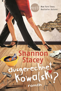 Ausgerechnet Kowalski? - Shannon Stacey - E-Book