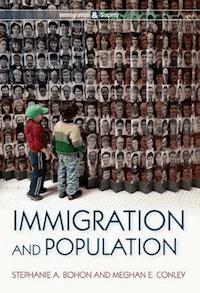 Immigration and Population - Stephanie A. Bohon - E-Book