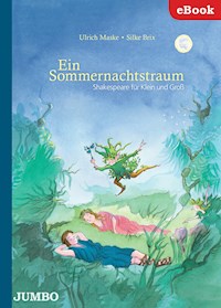 Ein Sommernachtstraum. Shakespeare für Klein und Groß - Ulrich Maske - E-Book