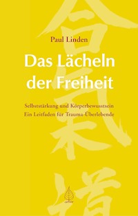 Das Lächeln der Freiheit - Paul Linden - E-Book