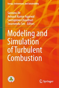 Modeling and Simulation of Turbulent Combustion -  - E-Book