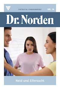 Neid und Eifersucht - Patricia Vandenberg - E-Book