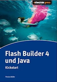 Flash Builder 4 & Java - Florian Müller - E-Book