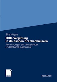 DRG-Vergütung in deutschen Krankenhäusern - Sina Hilgers - E-Book