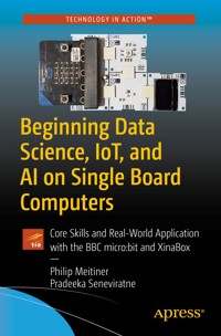 Beginning Data Science, IoT, and AI on Single Board Computers - Philip Meitiner - E-Book