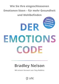 Der Emotionscode - Bradley Nelson - E-Book