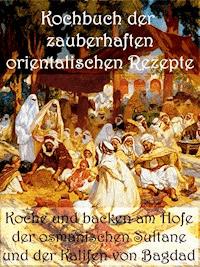 Kochbuch der zauberhaften orientalischen Rezepte - Anne Graves - E-Book