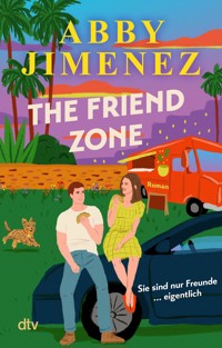 The Friend Zone - Abby Jimenez - E-Book