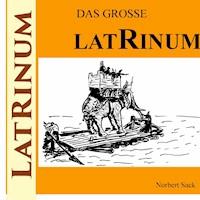 Das große Latrinum - Norbert Sack - E-Book