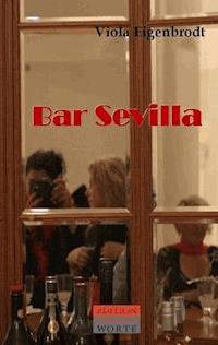 Bar Sevilla - Viola Eigenbrodt - E-Book