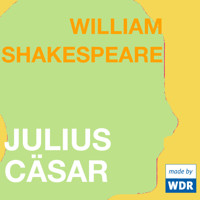Julius Cäsar - William Shakespeare - Hörbuch