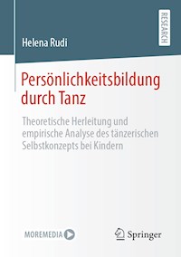 Persönlichkeitsbildung durch Tanz - Helena Rudi - E-Book