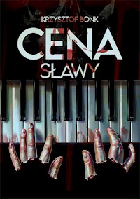 Cena sławy - Krzysztof Bonk - E-Book