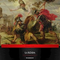 La Ilíada - Homer - Hörbuch