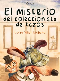 El misterio del coleccionista de tazos - Luisa Villar Liébana - E-Book