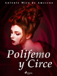 Polifemo y Circe - Antonio Mira de Amescua - E-Book