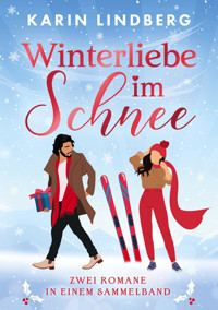 Winterliebe im Schnee - Karin Lindberg - E-Book