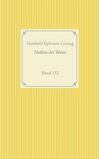 Nathan der Weise - Gotthold Ephraim Lessing - E-Book
