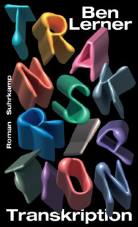 Transkription - Ben Lerner - E-Book
