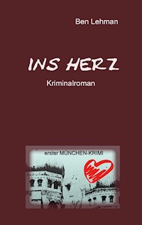 Ins Herz - Ben Lehman - E-Book