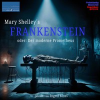 Mary Shelley´s FRANKENSTEIN - Mary Shelley - Hörbuch