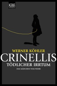 Crinellis tödlicher Irrtum - Werner Köhler - E-Book