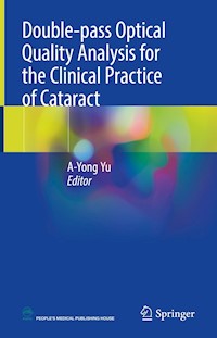 Double-pass Optical Quality Analysis for the Clinical Practice of Cataract -  - E-Book