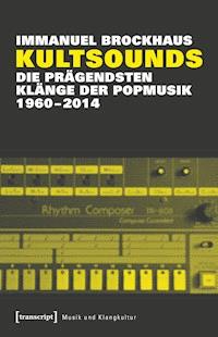 Kultsounds - Immanuel Brockhaus - E-Book