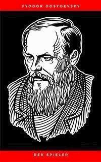 Der Spieler - Fyodor Dostoevsky - E-Book
