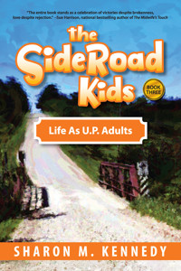 The SideRoad Kids - Book 3 - Sharon M. Kennedy - E-Book