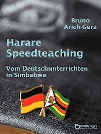 Harare Speedteaching - Bruno Arich-Gerz - E-Book