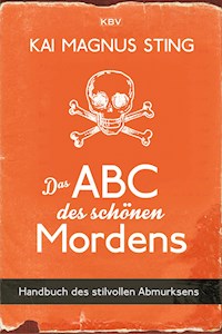Das ABC des schönen Mordens - Kai Magnus Sting - E-Book