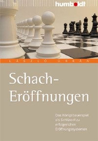 Schach-Eröffnungen - László Orbán - E-Book